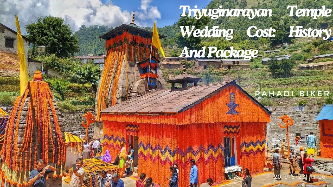 Triyuginarayan Temple Wedding Cost: History And Package