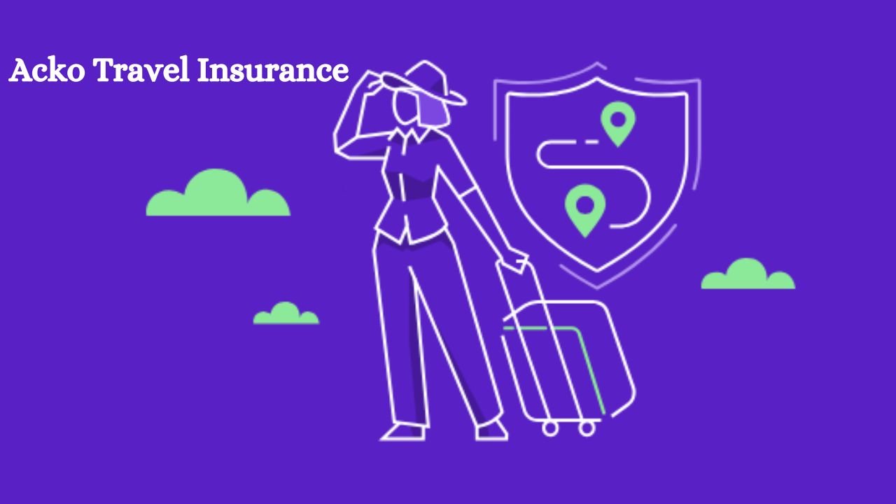 Acko Travel Insurance – Complete Protection For All Your Travels