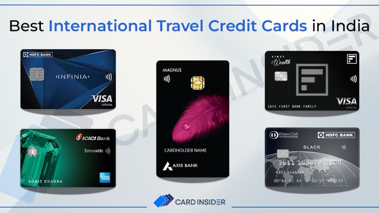 Best Credit Card for International Travel: All Details