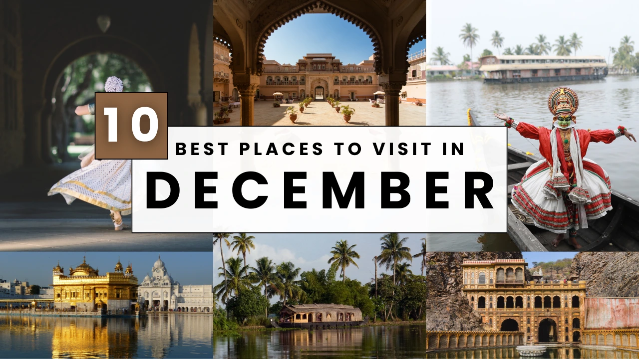 Best Places to Travel in December on a Budget from India